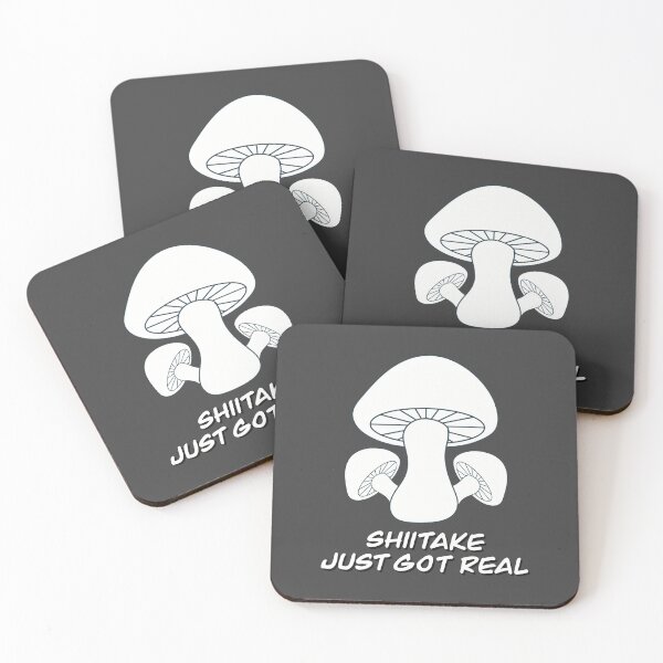 Item preview, Shiitake Just Got Real - Pun for Foodies, Gag Gift - white letters designed and sold by FlorenciaBliss.