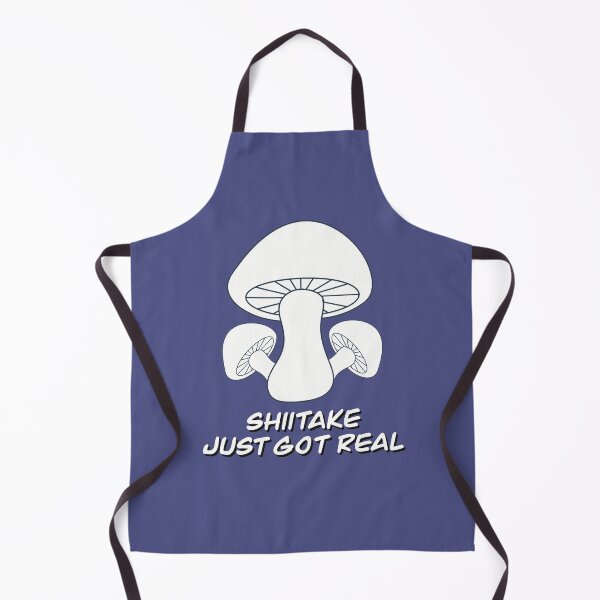 Item preview, Shiitake Just Got Real - Pun for Foodies, Gag Gift - white letters designed and sold by FlorenciaBliss.