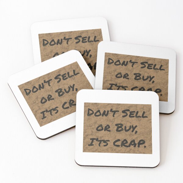Item preview, Don’t sell or But, I’ts CRAP. designed and sold by ExistentialMex.