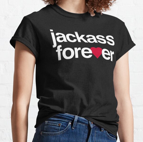 jackass forever shirt