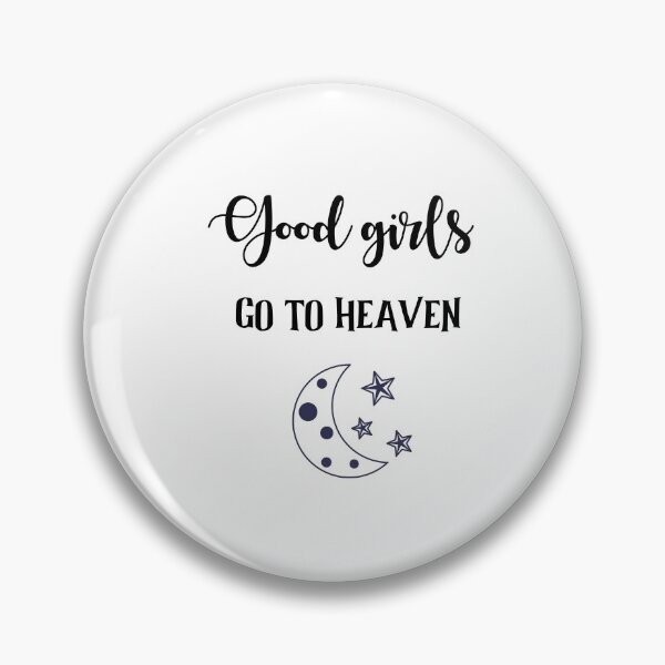 Item preview, good girls go to heaven designed and sold by Lakki-s.