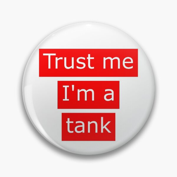 Item preview, Trust me I am a tank (gaming) designed and sold by GonzaloFreire.
