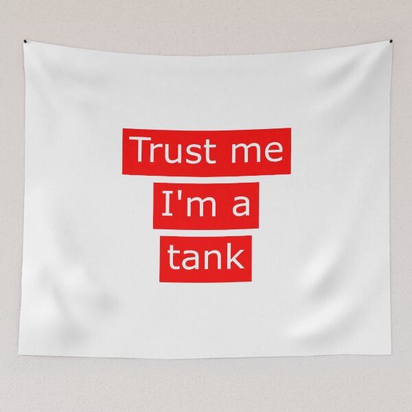 Item preview, Trust me I am a tank (gaming) designed and sold by GonzaloFreire.