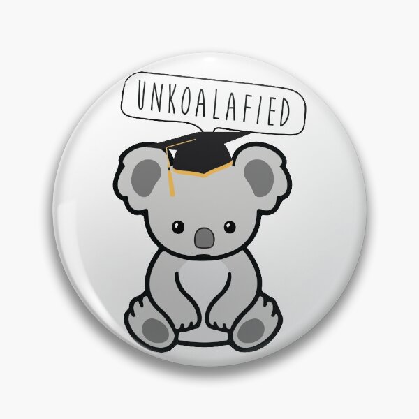 Item preview, Unqualified Koala (Unkoalafied) designed and sold by L Webster.