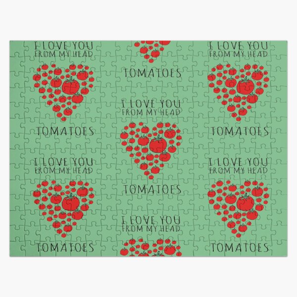 I LOVE YOU FROM MY HEAD TOMATOES Jigsaw Puzzle