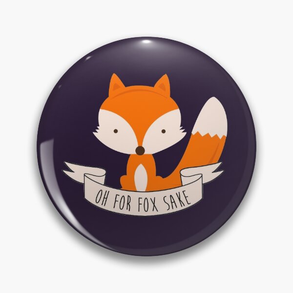 Item preview, Oh For Fox Sake designed and sold by L Webster.