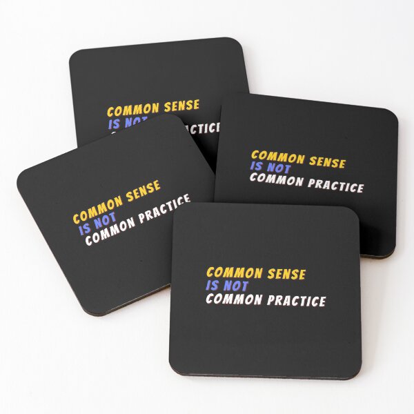 Item preview, Common Sense Is Not Common Practice  designed and sold by MojaveTradePost.