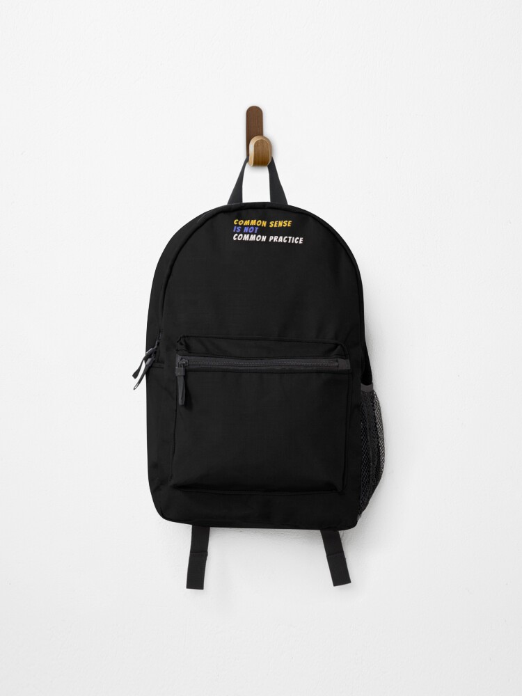 Thumbnail 1 of 3, Backpack, Common Sense Is Not Common Practice designed and sold by MojaveTradePost.