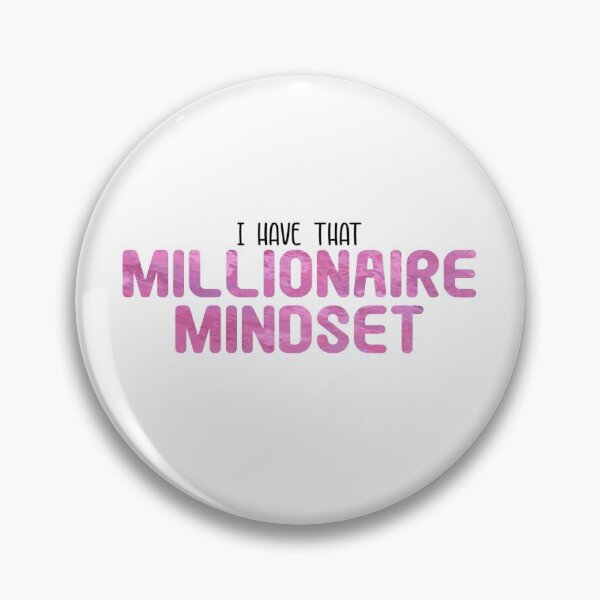 Item preview, I have that millionaire mindset designed and sold by LOZ709.