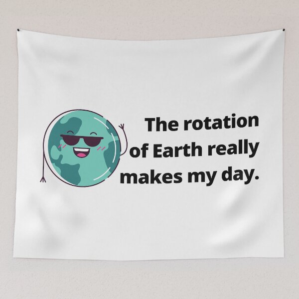 Item preview, Earth rotation | Smart Humor designed and sold by thanksgeek.