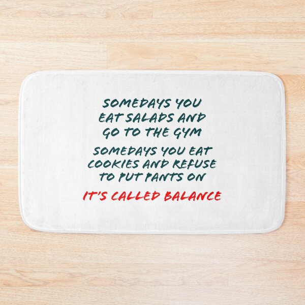 Item preview, "IT'S CALLED BALANCE" designed and sold by MrsPeterson2021.