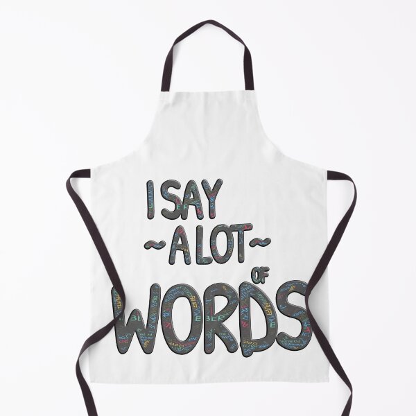 Item preview, I Say A lot Of Words (Ver. 1) designed and sold by AbsurdlyEpic.