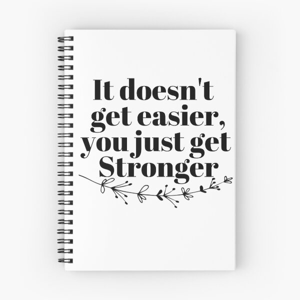 Item preview, It doesn't get easier, you just get stronger designed and sold by Inspired2Live.