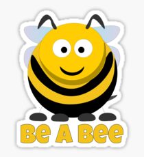 Be A Bee Cool Cute Funny Cartoon T-Shirts and Gifts Sticker
