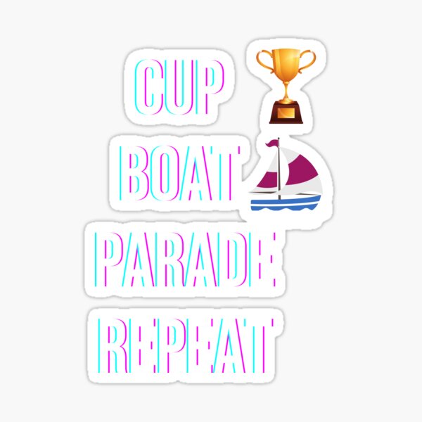 Cup Boat Parade Repeat Shirt Sticker for Sale by NoutoulinStore