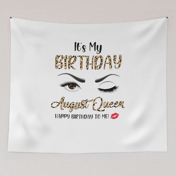 Artikelvorschau, August Geburtstag Leopard Es ist mein Geburtstag August Queen Birthday entworfen und verkauft von cadieuxart.