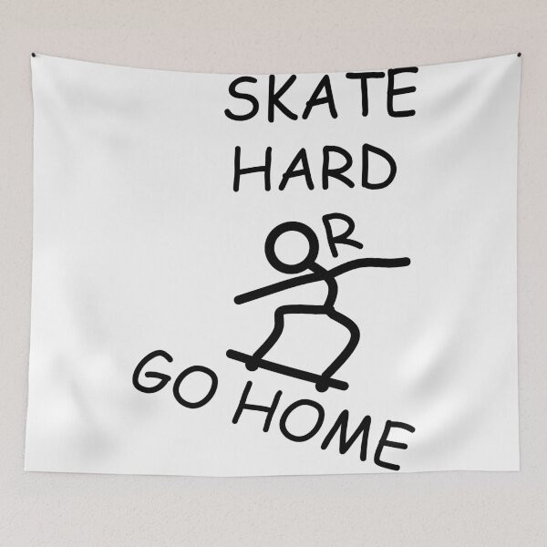 Item preview, SKATE HARD OR GO HOME designed and sold by DomGDesign.
