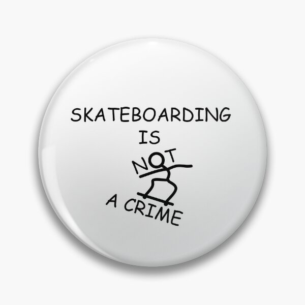 Item preview, SKATEBOARDING IS NOT A CRIME designed and sold by DomGDesign.