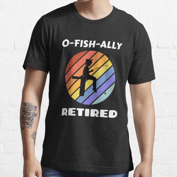 Ofishally Retired Funny Bass Fishing Retirement Gift for Men Fishing Classic T-Shirt | Redbubble