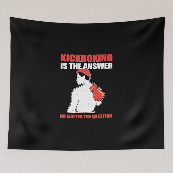 Item preview, Kickboxing Is The Answer No Matter The Question  designed and sold by iccouturier.