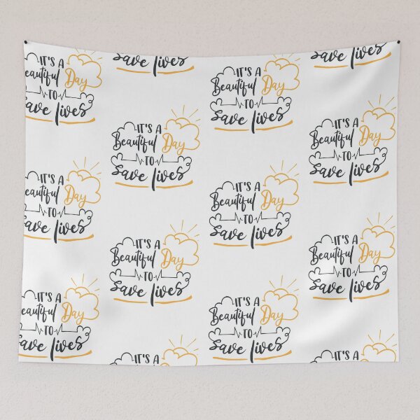 Item preview, It's A Beautiful Day To Save Lives designed and sold by FOX1999-Design.