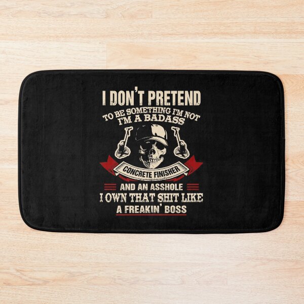 Item preview, I'M A Badass Concrete Finisher Shirt designed and sold by soldeokate.