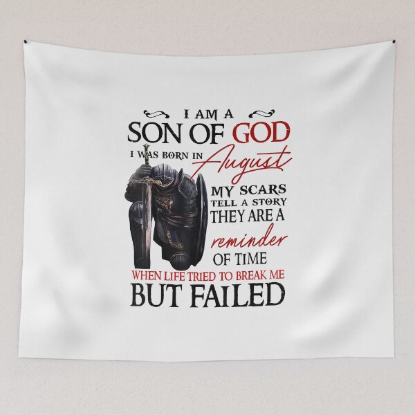 Item preview, I Am Son Of God I was Born In August My Scars to Tell A Story They Are A Reminder Of Time T-Shirt designed and sold by ThuyPhamStore.