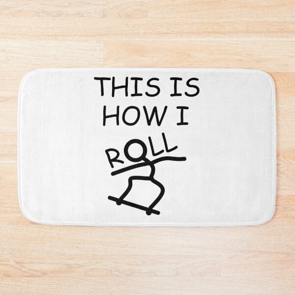 Item preview, THIS IS HOW I ROLL designed and sold by DomGDesign.