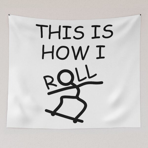 Item preview, THIS IS HOW I ROLL designed and sold by DomGDesign.
