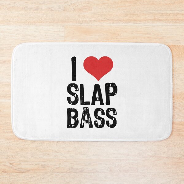 Item preview, I Love Slap Bass designed and sold by The "I Love Everything" Shop.
