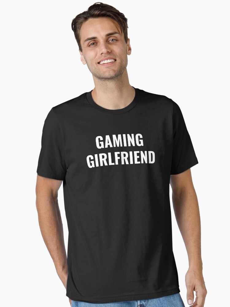 Thumbnail 1 of 7, Essential T-Shirt, Gaming Girlfriend designed and sold by NOSCOPE360.