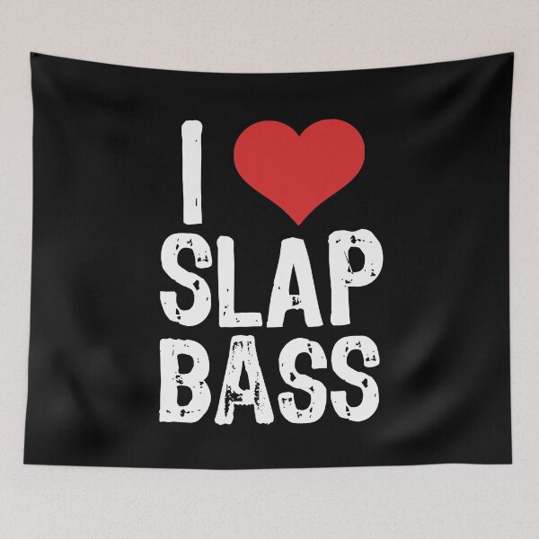 Item preview, I Love Slap Bass designed and sold by The "I Love Everything" Shop.
