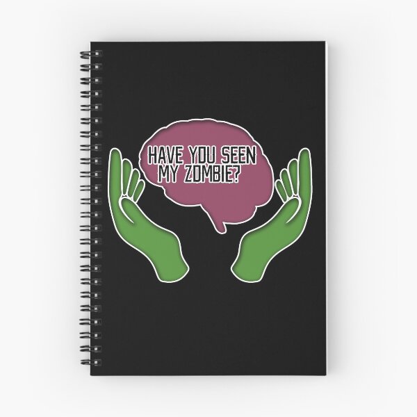 Item preview, Have You Seen My Zombie designed and sold by NuarzDesign.
