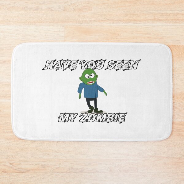 Item preview, Have You Seen My Zombie designed and sold by NuarzDesign.