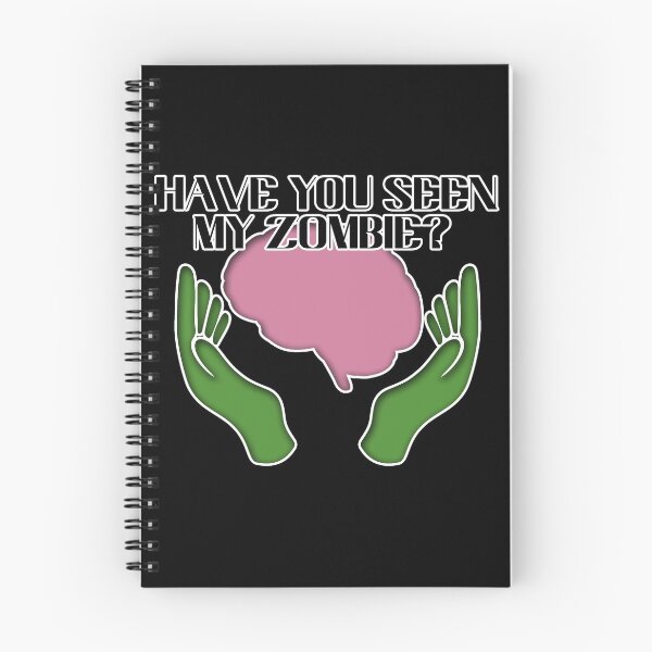 Item preview, Have You Seen My Zombie designed and sold by NuarzDesign.