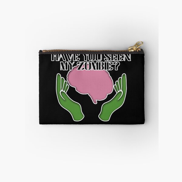 Item preview, Have You Seen My Zombie designed and sold by NuarzDesign.