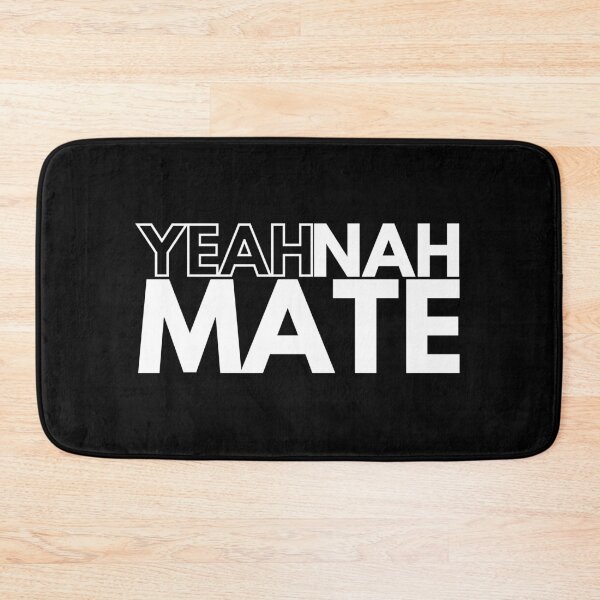 Item preview, Yeah Nah Mate (White on Dark) designed and sold by YourMateNate.