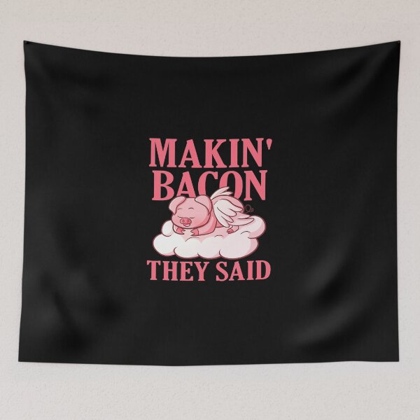 Item preview, Makin Bacon They Said  designed and sold by kinHartleigh.