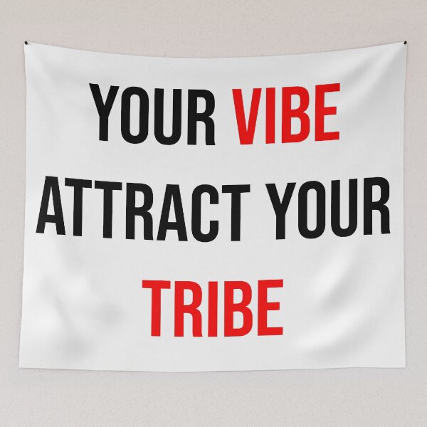 Item preview, Your Vibe Attract Your Tribe designed and sold by rsty11.