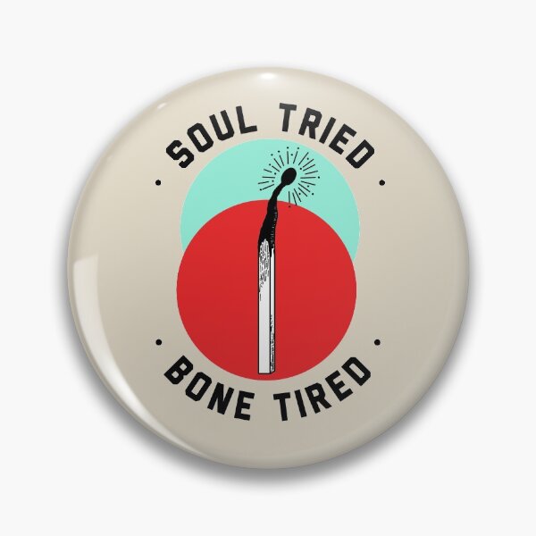 Artikelvorschau, Soul Tried Bone Müde ausgebranntes Match entworfen und verkauft von ElectricEyeSpy.
