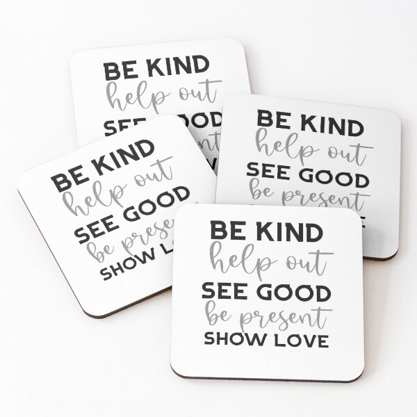 Item preview, Respectful-Empathetic-Be Kind Help Out See Good Be Present Show Love designed and sold by DiensDesign.