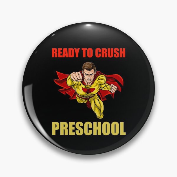 Item preview, Ready To Crush Preschool, With Hero designed and sold by Avishy.