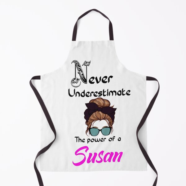 Item preview, Never underestimate the power of a Susan    designed and sold by Designs Of all kinds.
