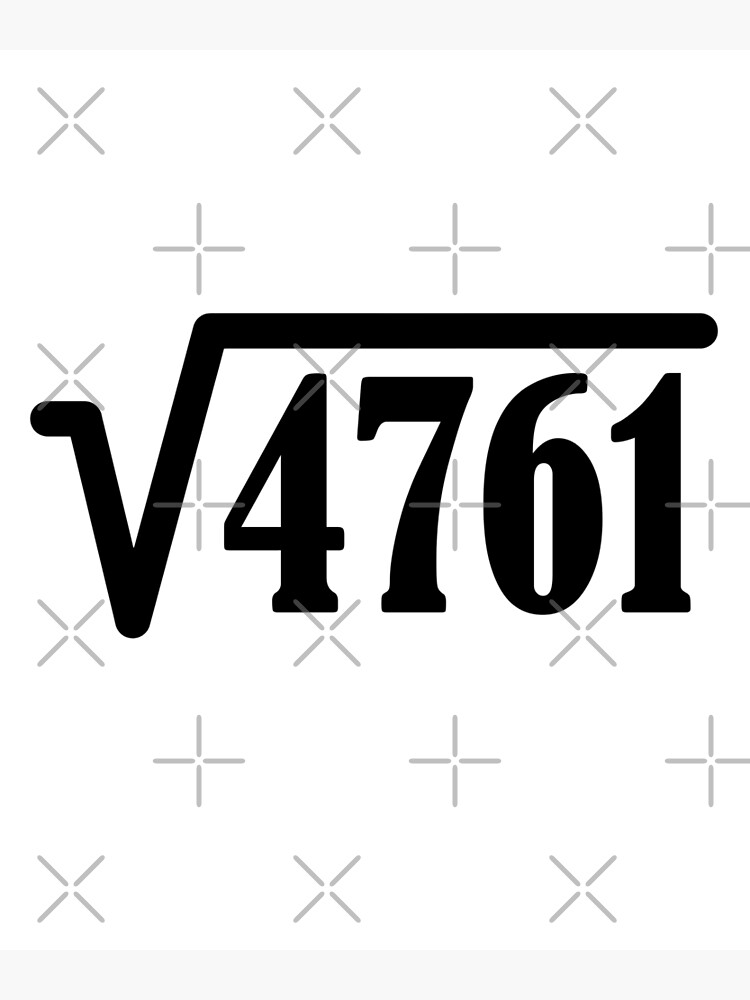 the square root of 4761 is