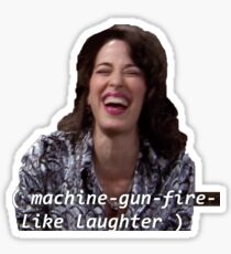 Janice: machine-gun-fire-like laughter Sticker