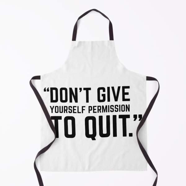 Item preview, DON'T GIVE YOURSELF PERMISSION TO QUIT 2 designed and sold by KingsManKind.