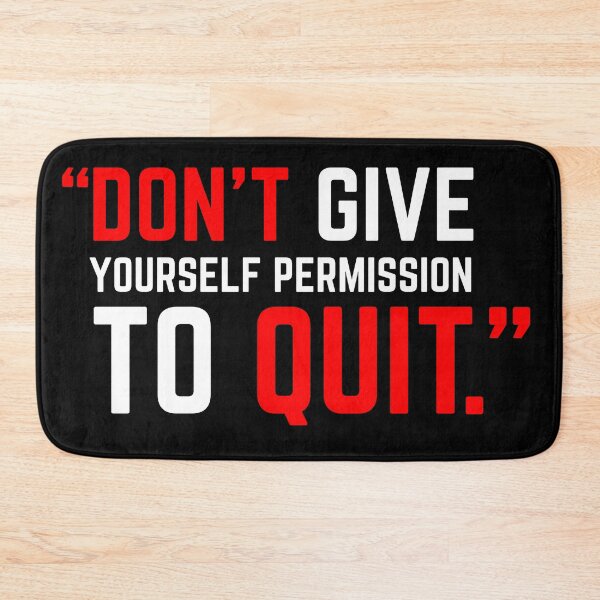 Item preview, DON'T GIVE YOURSELF PERMISSION TO QUIT red designed and sold by KingsManKind.