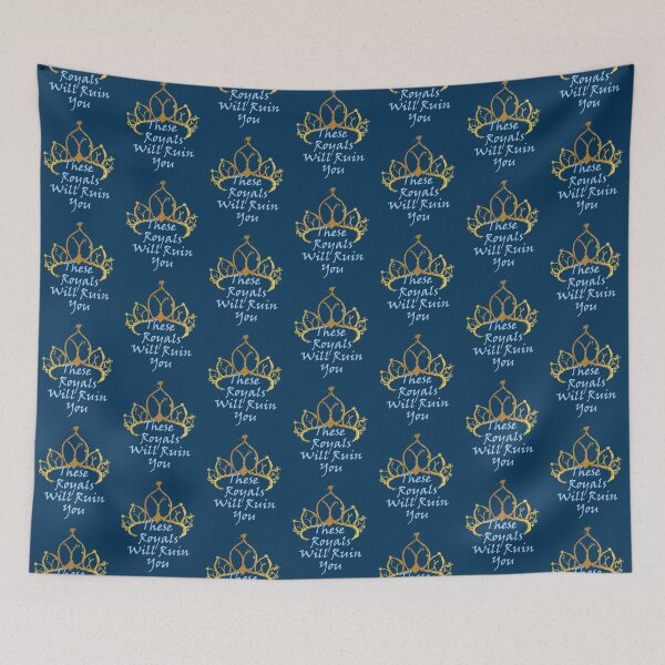 Item preview, These Royals Will Ruin You designed and sold by CraftsByLopez.