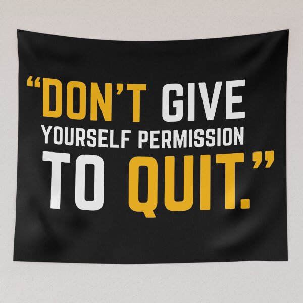 Item preview, DON'T GIVE YOURSELF PERMISSION TO QUIT yellow designed and sold by KingsManKind.