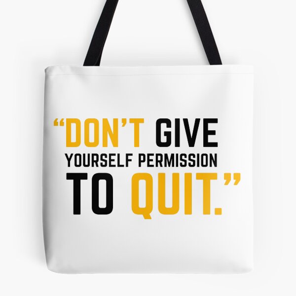 Item preview, DON'T GIVE YOURSELF PERMISSION TO QUIT yellow 2 designed and sold by KingsManKind.